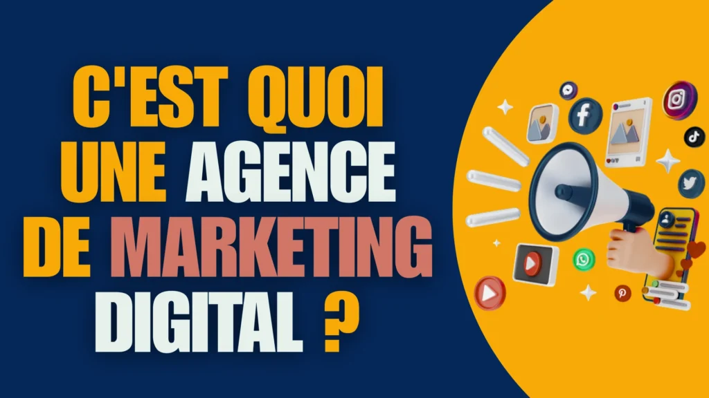 C’est quoi une agence de marketing digital